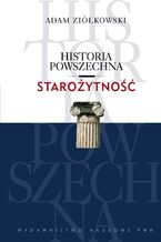 Okładka - Historia powszechna. Starożytność - Adam Ziółkowski