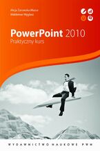 Okładka - PowerPoint 2010. Praktyczny kurs - Waldemar Węglarz, Alicja Żarowska-Mazur