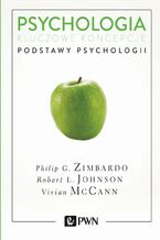 Okładka - Psychologia. Kluczowe koncepcje. Tom 1 - Philip G. Zimbardo, Robert L. Johnson, Vivian McCann