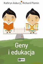 Okładka - Geny i edukacja - Kathryn Asbury, Richard Plomin