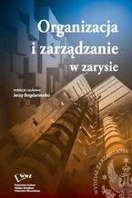 Okładka - Organizacja i zarządzanie w zarysie - Jerzy Bogdanienko