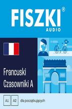 Okładka - FISZKI audio - francuski - Czasowniki dla początkujących - Patrycja Wojsyk