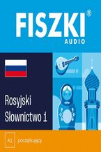 Okładka - FISZKI audio - rosyjski - Słownictwo 1 - Kinga Perczyńska