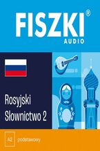 Okładka - FISZKI audio - rosyjski - Słownictwo 2 - Kinga Perczyńska