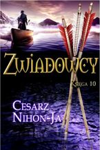 Okładka - Cesarz Nihon-Ja. Zwiadowcy. Księga 10 - John Flanagan