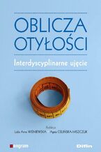 Okładka - Oblicza otyłości. Interdyscyplinarne ujęcie - Lidia Anna Wiśniewska