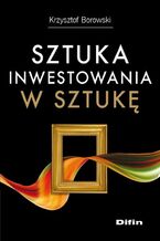 Sztuka inwestowania w sztukę