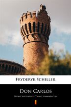 Okładka - Don Carlos. Infant hiszpański. Poemat dramatyczny - Fryderyk Schiller