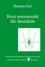 Okładka - Kurs matematyki dla chemików. Wyd. 5. popr - Joanna Ger