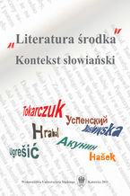 Okładka - "Literatura środka". Kontekst słowiański - red. Barbara Stempczyńska, Lidia Mięsowska,