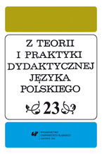 Okładka - Z Teorii i Praktyki Dydaktycznej Języka Polskiego. T. 23 - red. Helena Synowiec