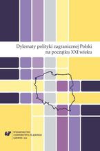 Dylematy polityki zagranicznej Polski na początku XXI wieku