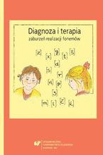 Okładka - Diagnoza i terapia zaburzeń realizacji fonemów - red. Danuta Pluta-Wojciechowska, współudz. Anna Płonka