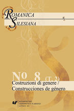 Okładka - Romanica Silesiana. No 8. T. 2: Costruzioni di genere / Construcciones de género - red. Krzysztof Jarosz, współudz. Aneta Chmiel, Ewelina Szymoniak