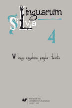 Okładka - Linguarum Silva. T. 4: W kręgu zagadnień języka i tekstu - red. Barbara Mitrenga