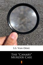 Okładka - The Canary Murder Case - S.S. Van Dine