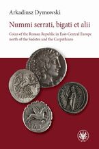 Okładka - Nummi serrati, bigati et alii - Arkadiusz Dymowski