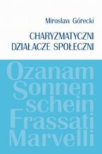Okładka - Charyzmatyczni działacze społeczni - Mirosław Górecki