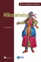 Okładka - Mikroserwisy. Wzorce z przykładami w języku Java - Chris Richardson