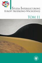 Okładka - Studia Interkulturowe Europy Środkowo-Wschodniej 2018/11 - Joanna Getka