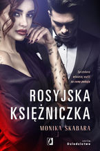 Okładka - Rosyjska księżniczka. Dziedzictwo. Tom 1 - Monika Skabara