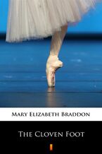 Okładka - The Cloven Foot - Mary Elizabeth Braddon