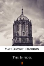 Okładka - The Infidel - Mary Elizabeth Braddon
