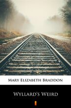 Okładka - Wyllards Weird - Mary Elizabeth Braddon
