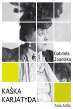 Okładka - Kaśka karjatyda - Gabriela Zapolska