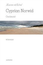 Okładka - "Klucze od Echa". Osobność. Wiersze - Cyprian Norwid