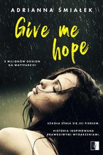 Okładka - Give me hope - Adrianna Śmiałek
