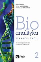 Okładka - Bioanalityka. Tom II - Irena Staneczko-Baranowska, Bogusław Buszewski