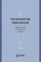 Okładka - Pielęgniarstwo onkologiczne - Krzysztof Jan Koper, Anna Koper