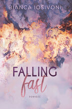 Okładka - Falling fast - Bianca Iosivoni