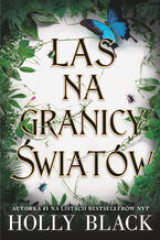 Okładka - Las na granicy światów - Holly Black