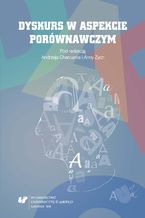 Okładka - Dyskurs w aspekcie porównawczym - red. Andrzej Charciarek, Anna Zych
