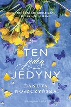 Okładka - Ten jeden jedyny - Danuta Noszczyńska