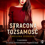 Okładka - Stracona tożsamość - Ewelina Dobosz