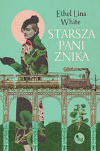 Okładka - Starsza pani znika - Ethel Lina White