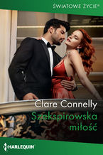 Okładka - Szekspirowska miłość - Clare Connelly