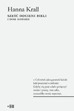 Sześć odcieni bieli i inne historie