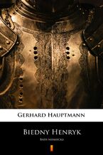 Okładka - Biedny Henryk. Baśń niemiecka - Gerhart Hauptmann