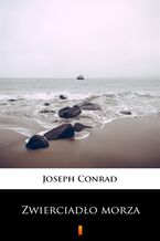 Okładka - Zwierciadło morza - Joseph Conrad