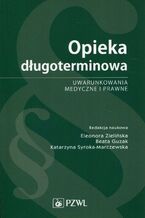 Okładka - Opieka długoterminowa - Eleonora Zielińska, Beata Guzak, Katarzyna Syroka-Marczewska