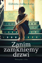 Okładka - Zanim zamkniemy drzwi - Elżbieta Jodko Kula