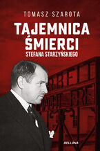 Okładka - Tajemnica śmierci Starzyńskiego - Tomasz Szarota