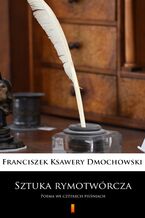 Okładka - Sztuka rymotwórcza. Poema we czterech pieśniach - Franciszek Ksawery Dmochowski