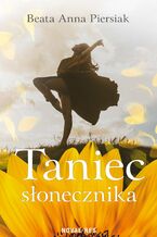 Okładka - Taniec słonecznika - Beata Anna Piersiak