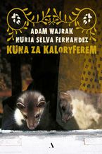 Okładka - Kuna za kaloryferem - Adam Wajrak, Selva Fernandez Nuria