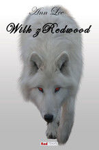 Okładka - Wilk z Redwood - Ann Lee